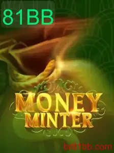 Desvendando MoneyMinter: Jogo Inovador que Revoluciona o Mercado com 81BB